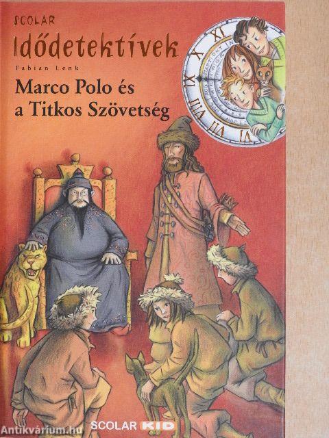 Marco Polo és a Titkos Szövetség