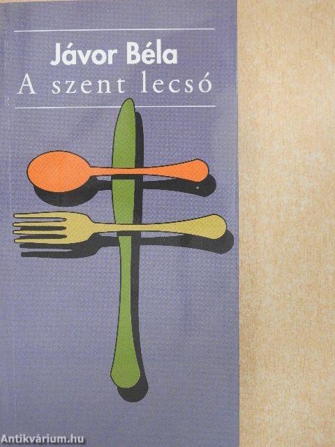 A szent lecsó