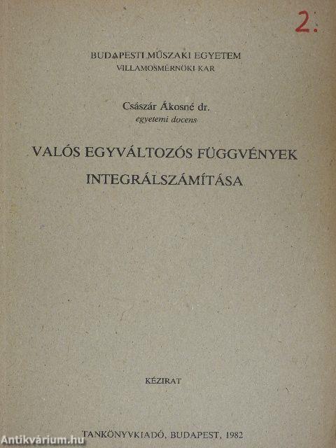 Valós egyváltozós függvények integrálszámítása