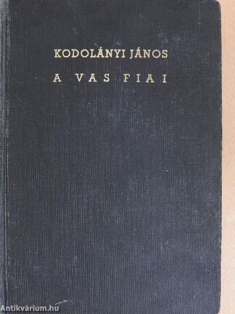 A vas fiai I-II.
