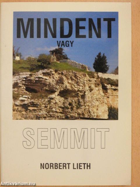 Mindent vagy semmit