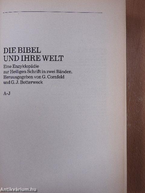 Die Bibel und ihre Welt I-II.