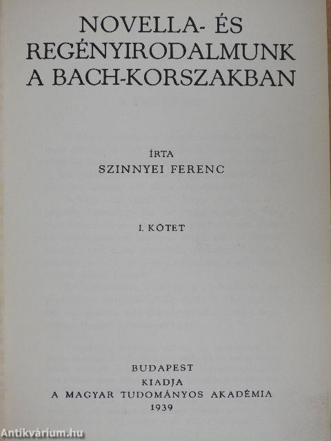 Novella- és regényirodalmunk a Bach-korszakban I. (töredék)