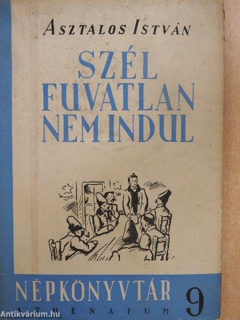 Szél fuvatlan nem indul