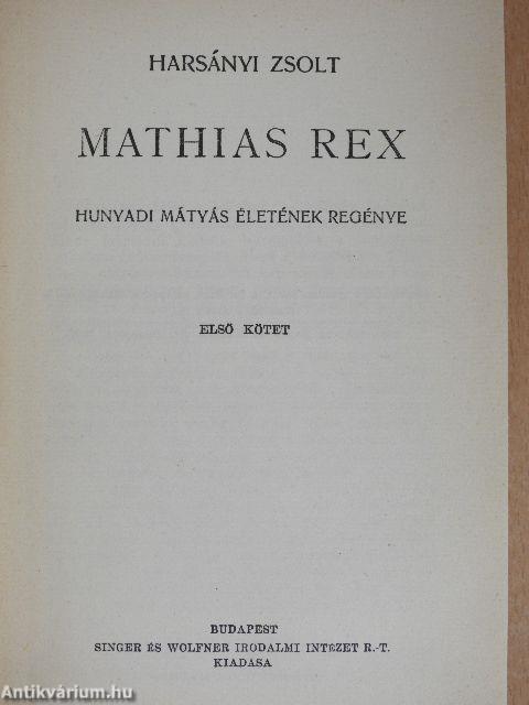 Mathias Rex I-III.