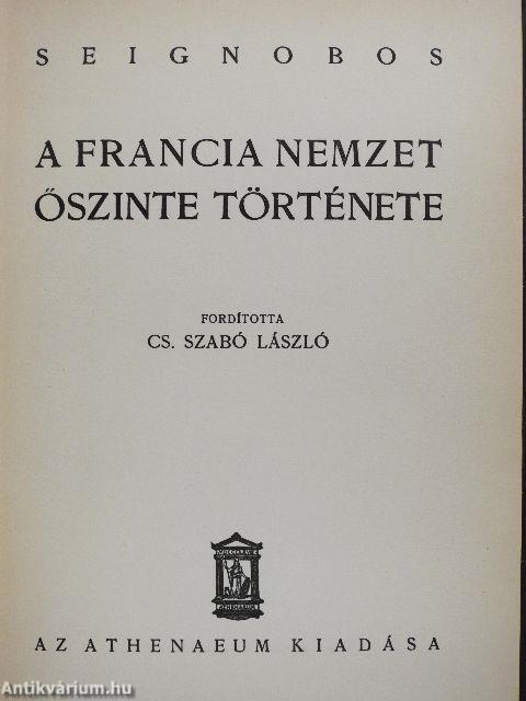 A francia nemzet őszinte története (Dr. Castiglione László könyvtárából)