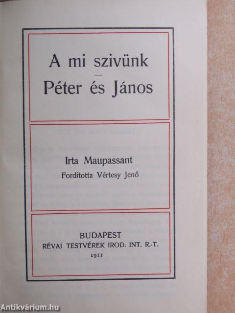 A mi szivünk/Péter és János