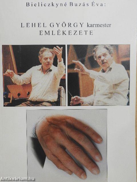 Lehel György karmester emlékezete