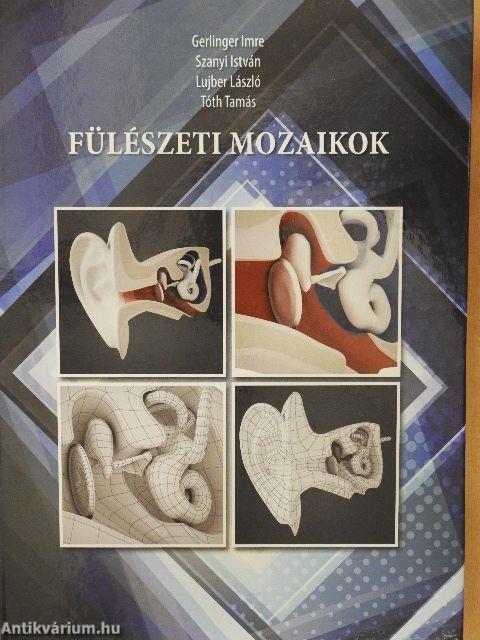 Fülészeti mozaikok