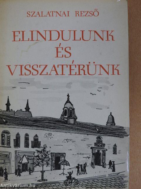 Elindulunk és visszatérünk