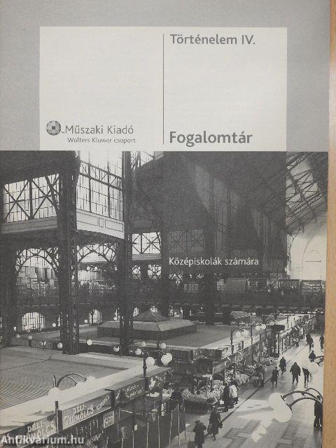 Fogalomtár - Történelem IV.