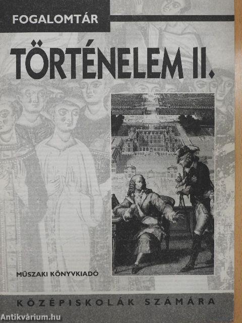 Fogalomtár - Történelem II.