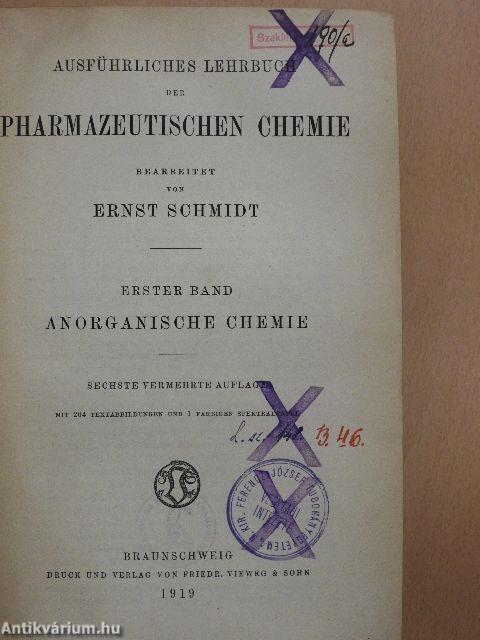 Ausführliches lehrbuch der Pharmazeutischen Chemie I.