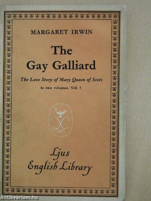 The Gay Galliard I-II.