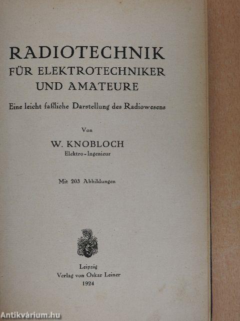 Radiotechnik für Elektrotechniker und Amateure