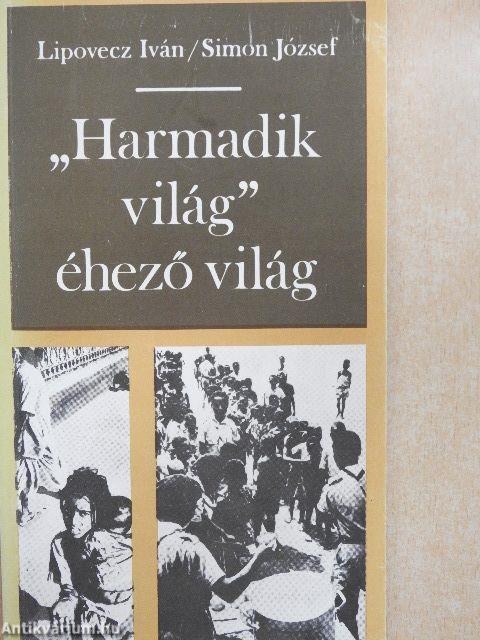 "Harmadik világ" - éhező világ