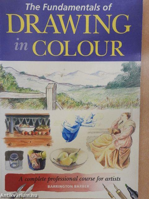 The Fundamentals of Drawing in Colour