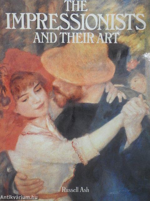 The Impressionists and their art