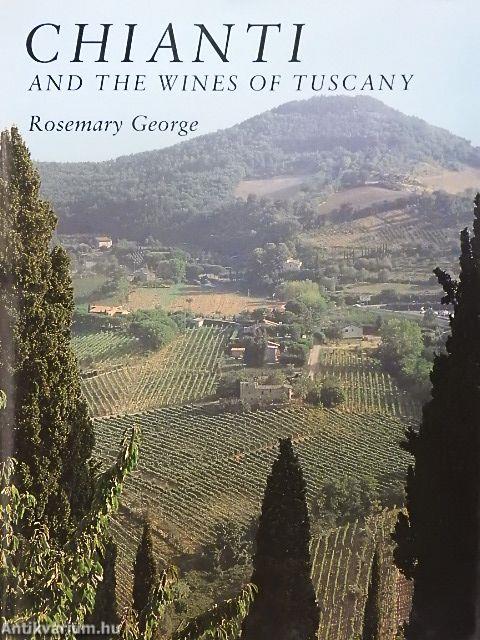 Chianti and the Wines of Tuscany