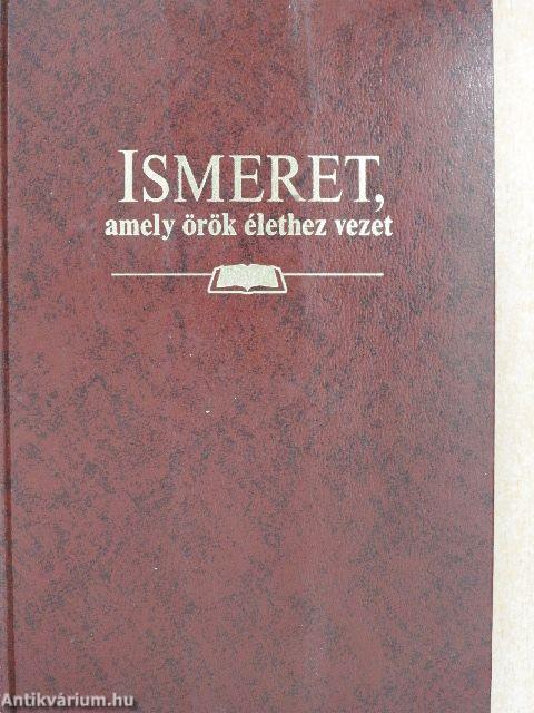 Ismeret, amely örök élethez vezet