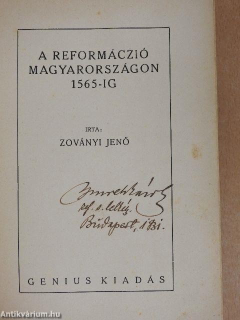 A reformáczió Magyarországon 1565-ig