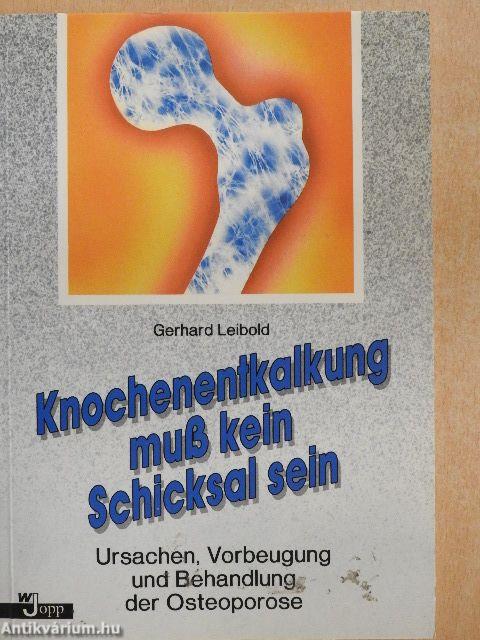 Knochenentkalkung muß kein Schicksal sein