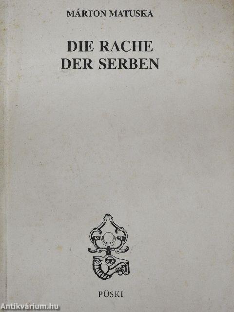 Die Rache der Serben