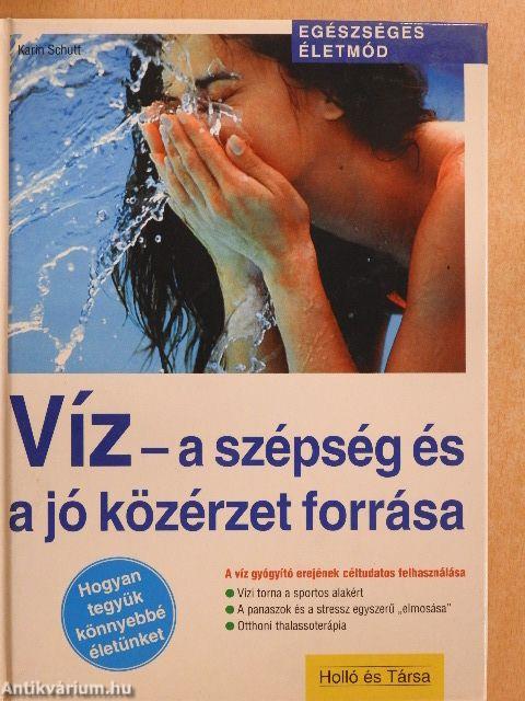 Víz - a szépség és a jó közérzet forrása