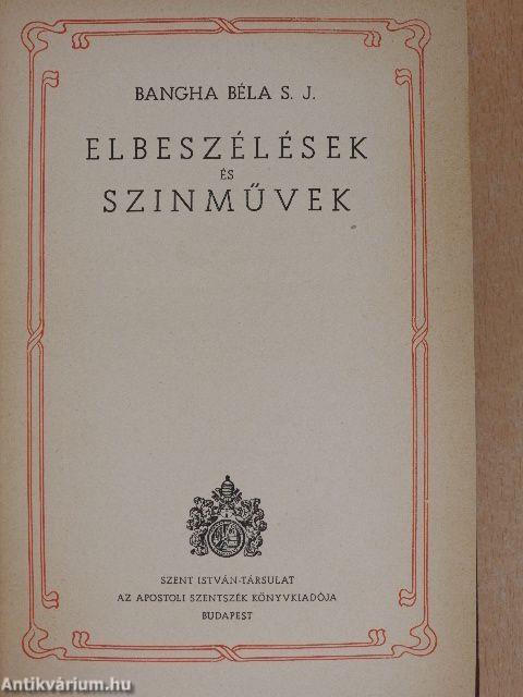 Elbeszélések és szinművek