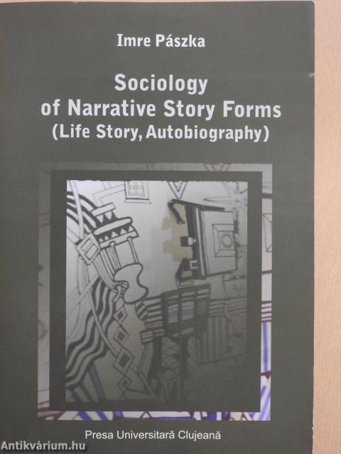 Sociology of Narrative Story Forms (dedikált példány)