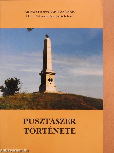 Pusztaszer története (dedikált példány)