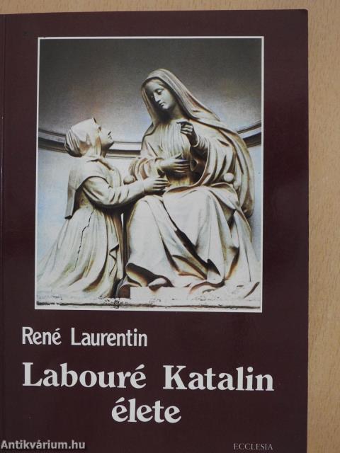 Labouré Katalin élete (dedikált példány)