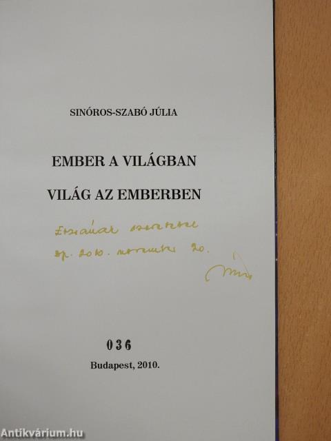 Ember a világban - világ az emberben (dedikált példány)