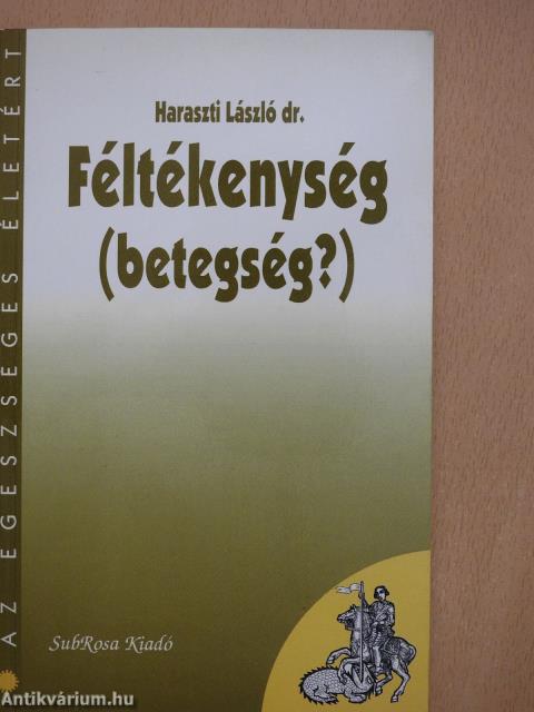 Féltékenység (betegség?) (dedikált példány)