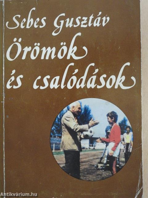 Örömök és csalódások (aláírt példány)