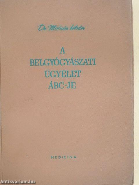 A belgyógyászati ügyelet ÁBC-je