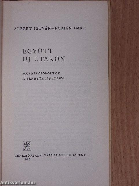 Együtt, új utakon (dedikált példány)