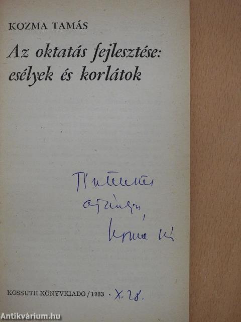 Az oktatás fejlesztése: esélyek és korlátok (dedikált példány)