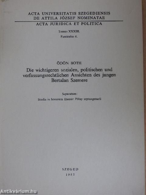 Die wichtigeren sozialen, politischen und verfassungsrechtlichen Ansichten des jungen Bertalan Szemere