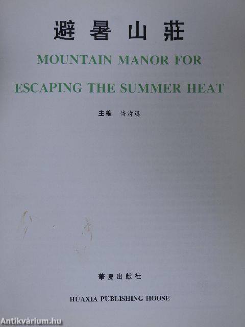Mountain Manor for Escaping the Summer Heat