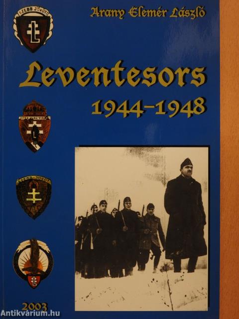 Leventesors 1944-1948 (dedikált példány)