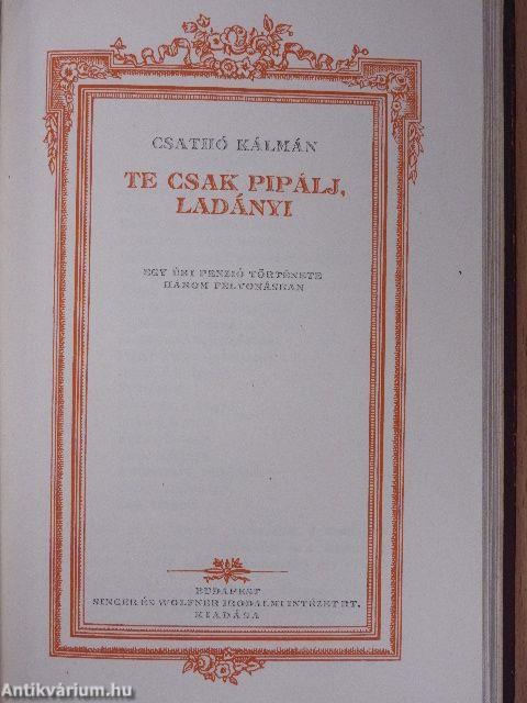 Lilla/Te csak pipálj, Ladányi