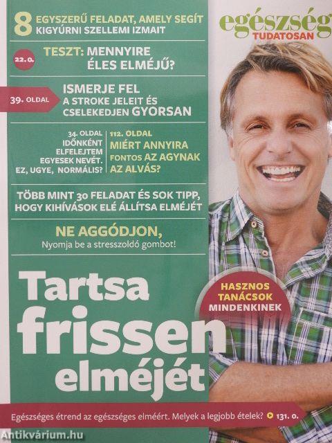 Tartsa frissen elméjét