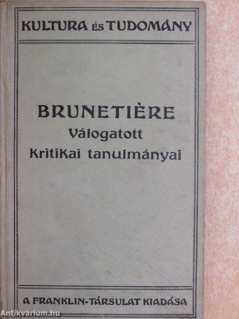 Ferdinand Brunetiére válogatott kritikai tanulmányai