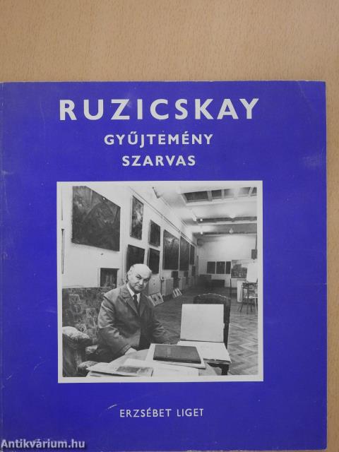 Ruzicskay gyűjtemény Szarvas (aláírt példány)