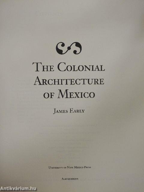 The Colonial Architecture of Mexico