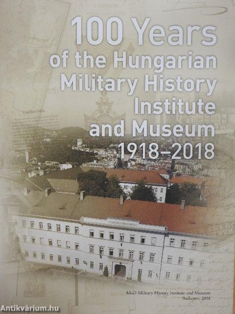 100 Years of the Hungarian Military History Institute and Museum