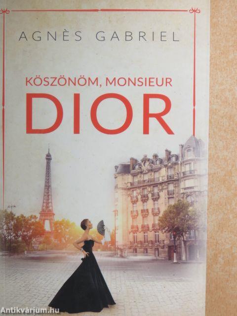 Köszönöm, Monsieur Dior