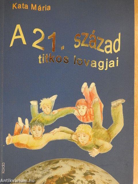 A 21. század titkos lovagjai