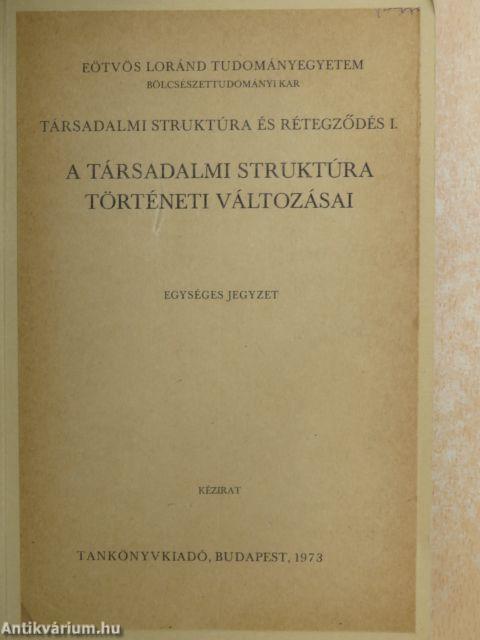 A társadalmi struktúra történeti változásai